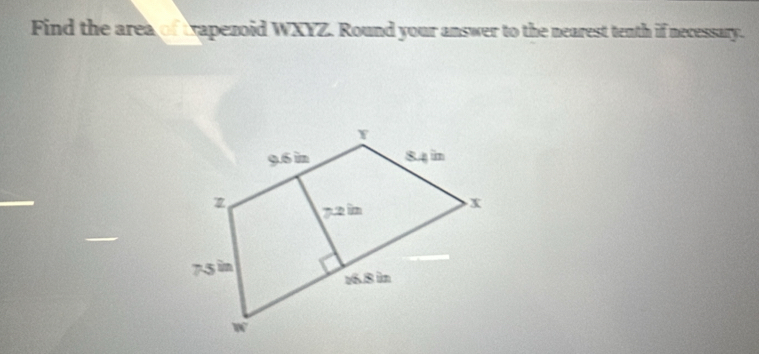 Find the area of Dapezoid WXYZ. Round your answer to the nearest tenth if necessary.