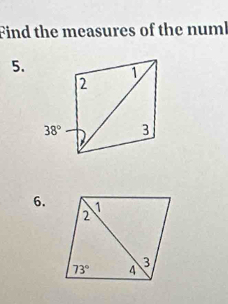 Find the measures of the numl
5.
6.