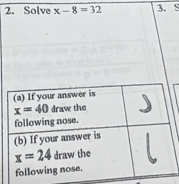 Solve x-8=32 3.S