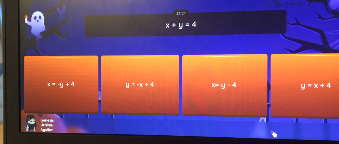 23/27
x+y=4
x=-y+4
y=-x+4
x=y-4
y=x+4
Genesis
Urbina-
Aguilar