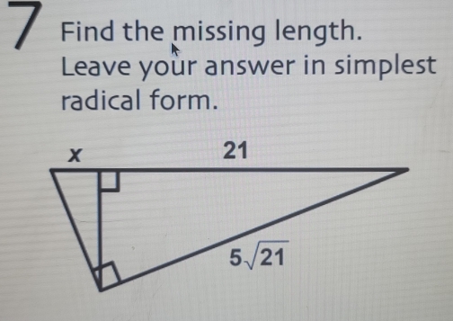 Find the missing length.
Leave your answer in simplest
radical form.