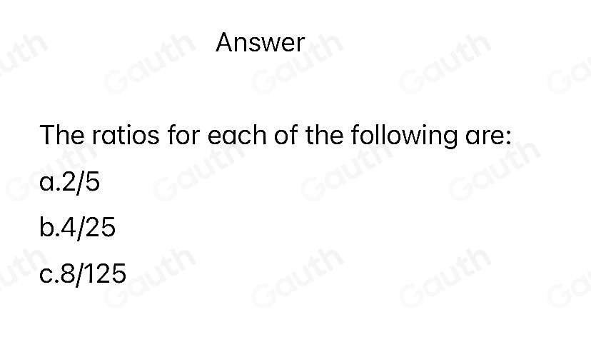 Solved: The ratio of side lengths for two similar cubes is 2/5 ...