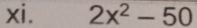 xi、 2x^2-50