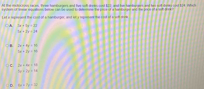 Solved: At the motocross races, three hamburgers and five soft drinks ...