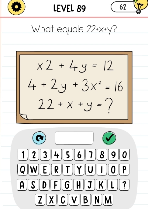 Solved: LEVEL 89 62 What equals 22+x+y ? = 7 1 2 ③ 4 5 6 1 8 90