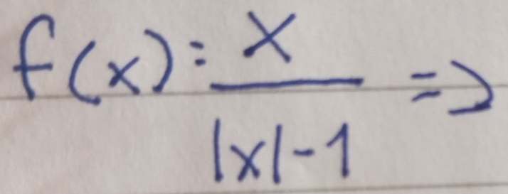 f(x)= x/|x|-1 =2