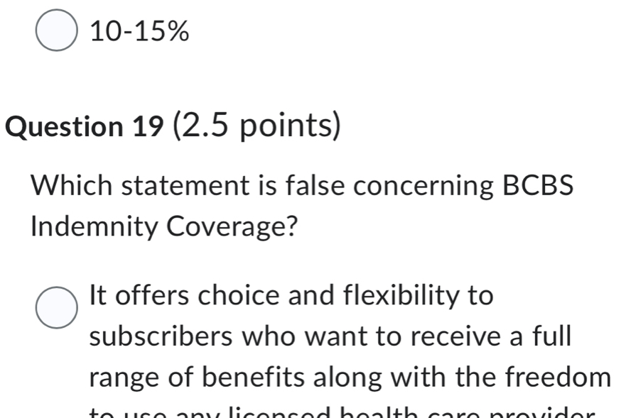 Solved: 10-15% Question 19 (2.5 points) Which statement is false ...