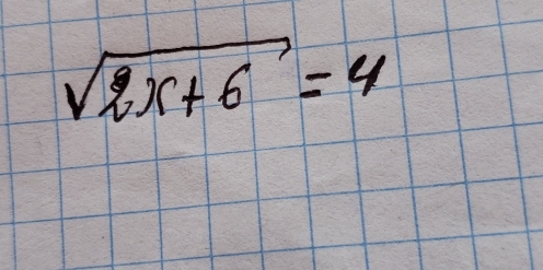 sqrt(2x+6)=4