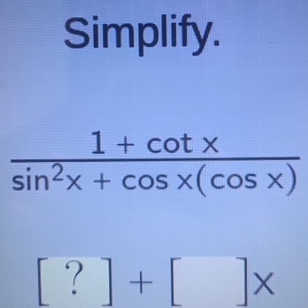 Simplify.
[?]+[]x