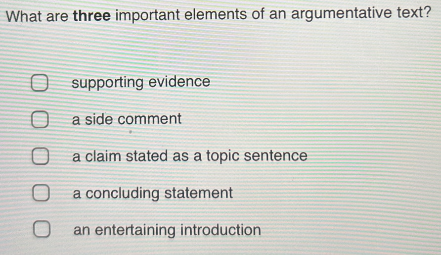 Solved: What are three important elements of an argumentative text ...
