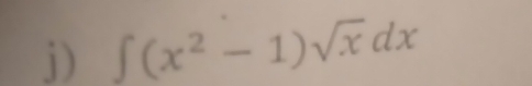 ∈t (x^2-1)sqrt(x)dx