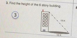 3, Find the height of the 6 story building. 
9