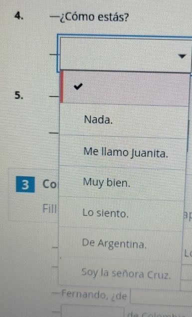 —¿Cómo estás?
L