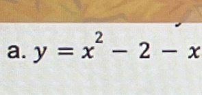 y=x^2-2-x