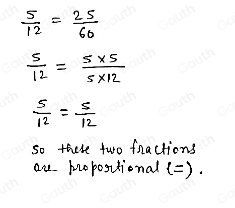 Solved: Determine if these two fractions are proportional. 5/12 25/60 A ...