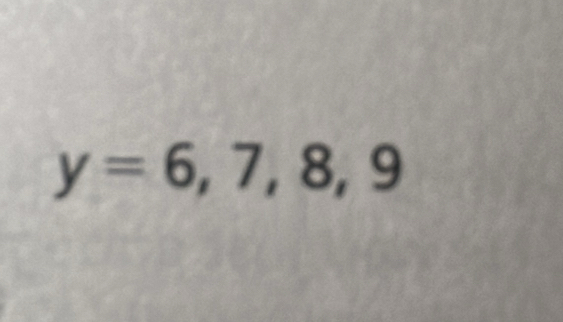 y=6,7,8,9