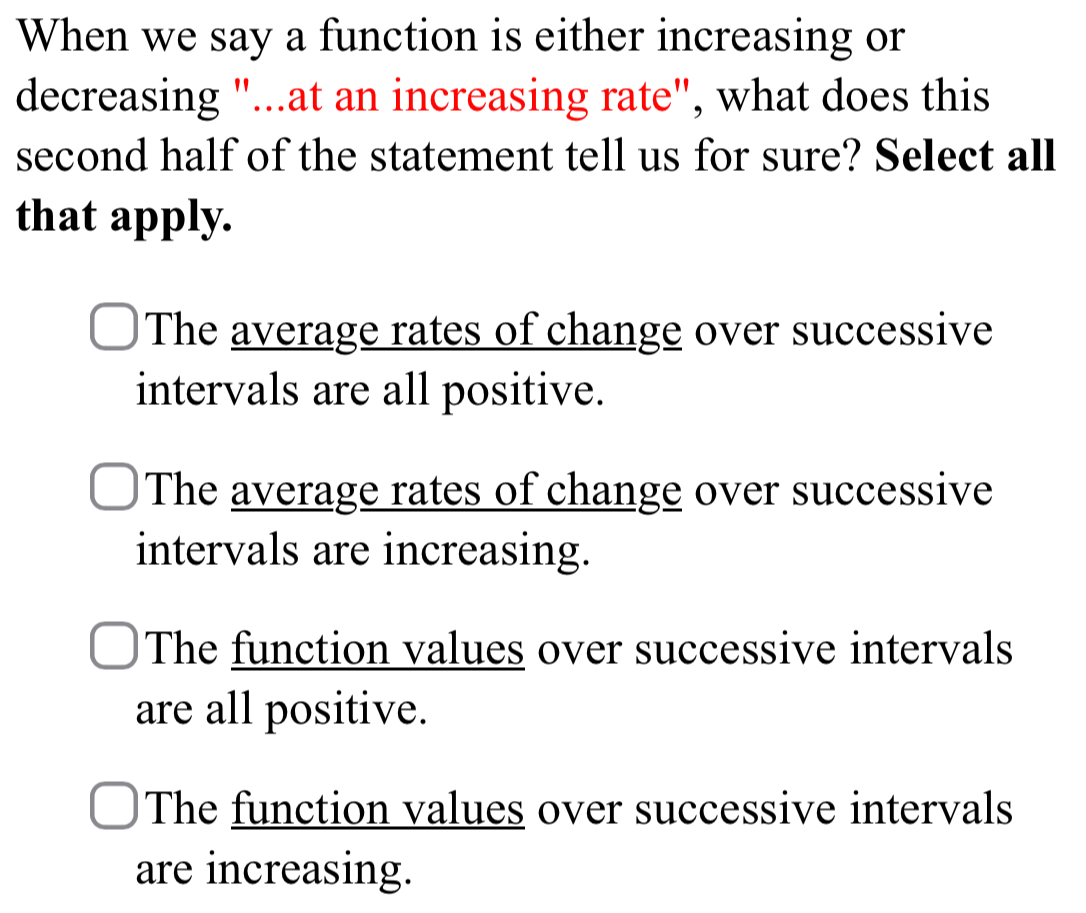 Solved: When we say a function is either increasing or decreasing ...