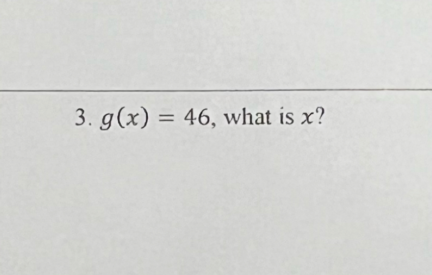 g(x)=46 , what is x?