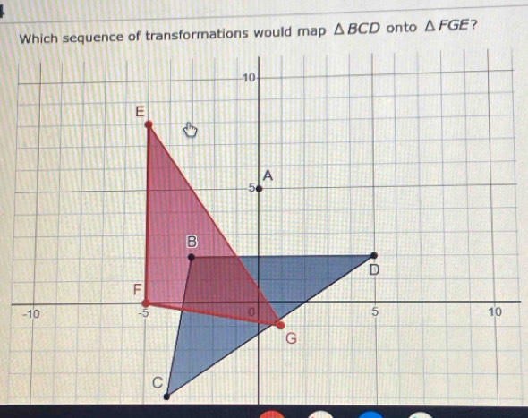 △ BCD onto △ FGE ?