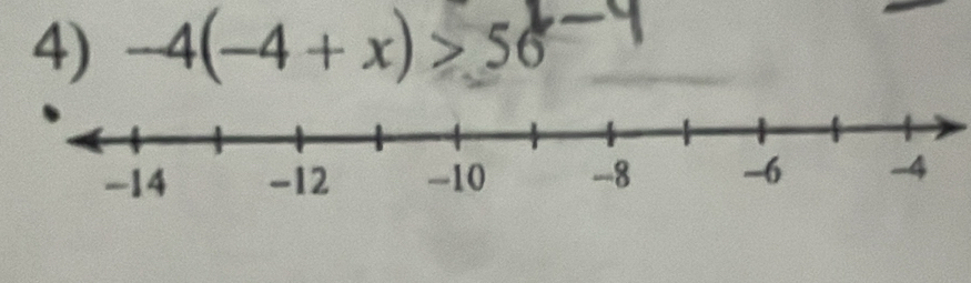 -4(-4+x)>56^-