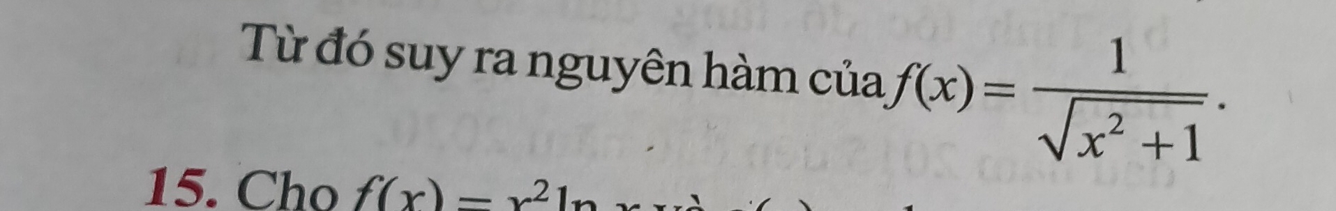 Từ đó suy ra nguyên hàm của f(x)= 1/sqrt(x^2+1) . 
15. Cho f(x)=x^2 1