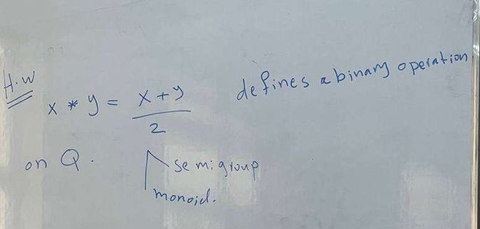 Solved: x*y= (x+y)/2 defines a binary opeintion on Q. semigroup monoid ...