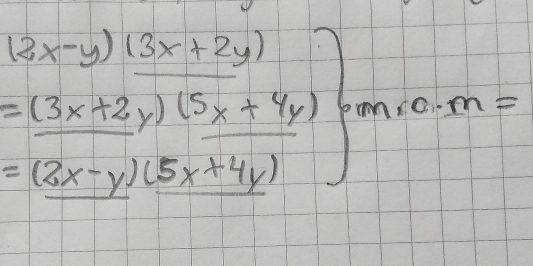 = ((3x+2y)(5x+4y))/(2x-y)(5x+4y) )moom=