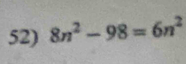 8n^2-98=6n^2