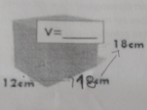 V=
18cm
12cm 18cm