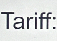 Tariff: