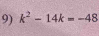 k^2-14k=-48