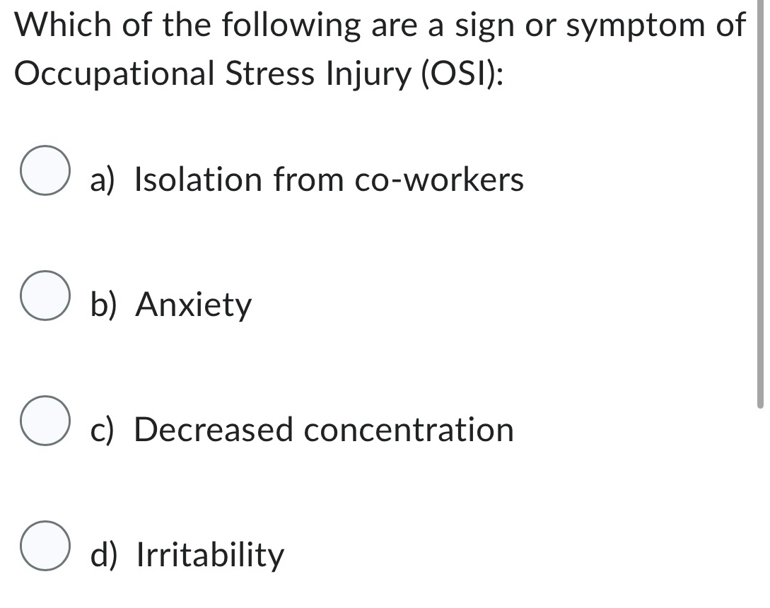 Solved: Which of the following are a sign or symptom of Occupational ...