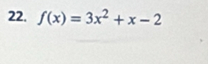 f(x)=3x^2+x-2