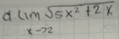 limlimits _xto 2sqrt(5x^2+2x)