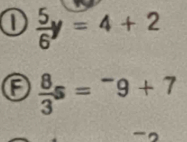 0  5/6 y=4+2
 8/3 s=^-9+7