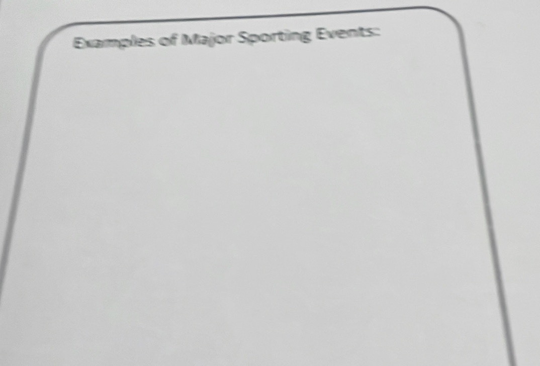 Examples of Major Sporting Events: