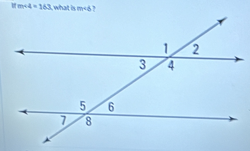 If m∠ 4=163 what is