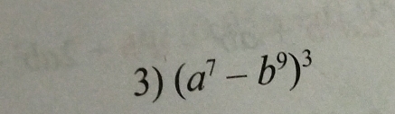 (a^7-b^9)^3