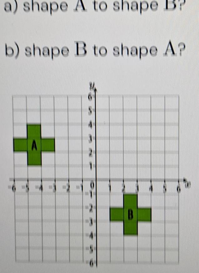 shape A to shape B? 
b) shape B to shape A? 
=