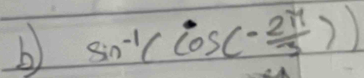 sin^(-1)(cos (- 2π /3 ))