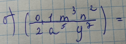 f( (0.1m^3n^2)/2a^5y^7 )=