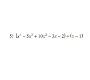 (x^4-5x^3+10x^2-3x-2)/ (x-1)