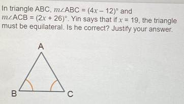 Solved: In triangle ABC, m∠ ABC=(4x-12)^circ and m∠ ACB=(2x+26)^circ ...