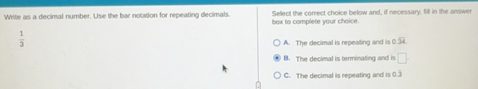 Solved: Write as a decimal number. Use the bar notation for repeating ...