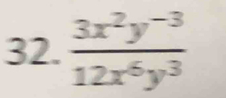  (3x^2y^(-3))/12x^6y^3 