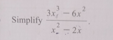 Simplify frac (3x_f)^3-6x^2(x_-)^2-2x.