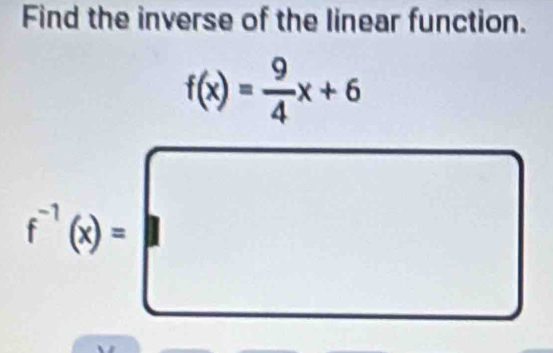 Find the inverse of the linear function.