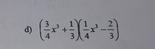 ( 3/4 x^3+ 1/3 )( 1/4 x^3- 2/3 )