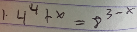 4^4+x=8^(3-x)