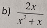  2x/x^2+x 